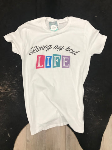 Living my best LIFE t-shirt - Aero Boutique 