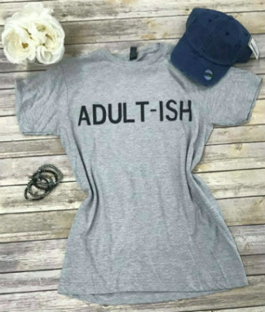 Adult-Ish Tshirt - Aero Boutique 