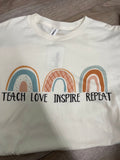 Teach Love Inspire Repeat T-Shirt